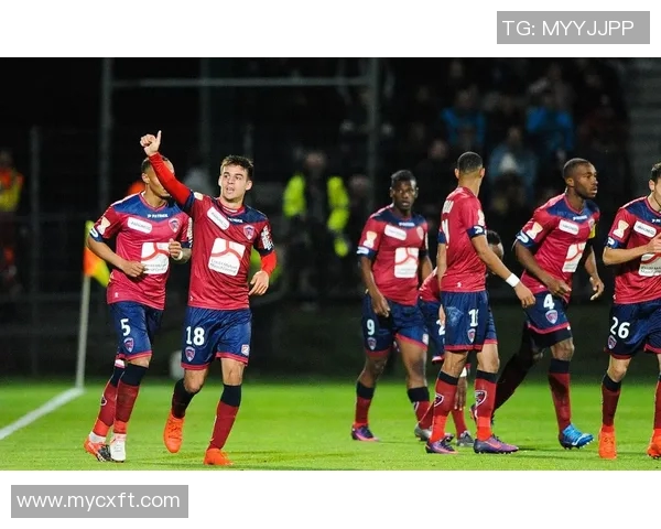 克莱蒙特对阵特鲁瓦精彩直播全程回顾与赛后分析