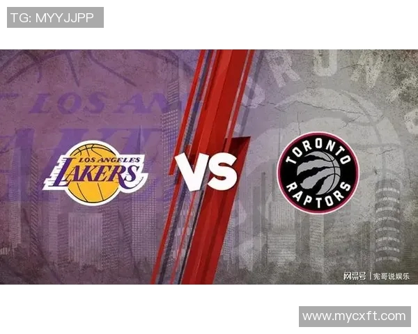 湖人对决猛龙精彩回顾迅雷直播全场比赛亮点与数据分析