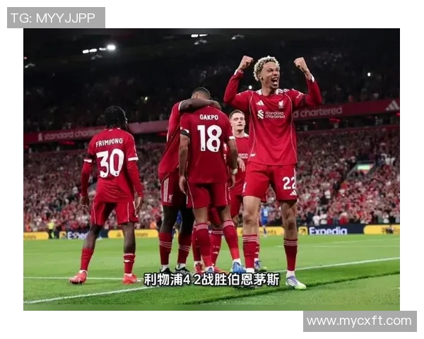 利物浦与伯恩茅斯精彩对决全场录像回放及精彩瞬间分析