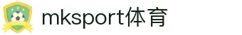 MK(体育科技有限公司)体育·官方网站"